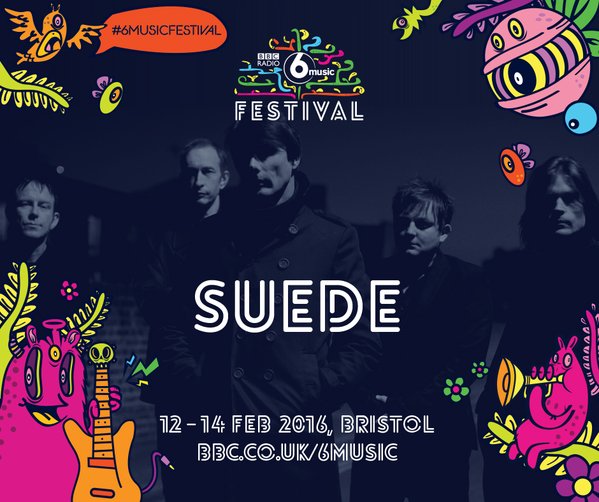 2016 02 13 bbc6 festival suede.jpg